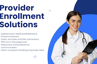 handle insurance credentialing and provider enrollment