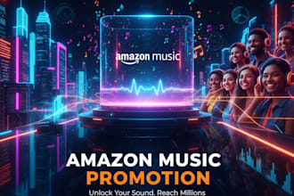 boost your amazon music streams with organic promotion
