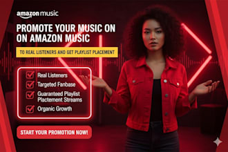promote your music on amazon music to real listeners and get playlist placement