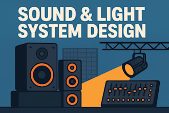 do designing sound system and light system