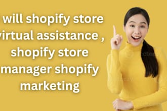 shopify store virtual assistance, shopify store manager shopify store marketing