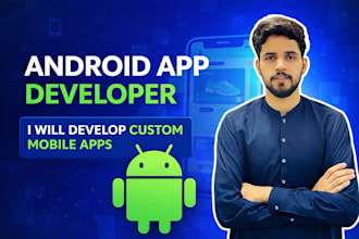 develop your android, mobile application, for android apps