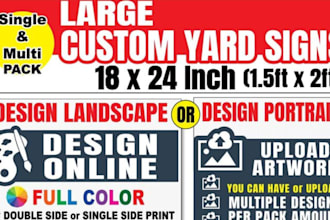 design yard sign, lawn sign, signage design, billboard design, real estate sign