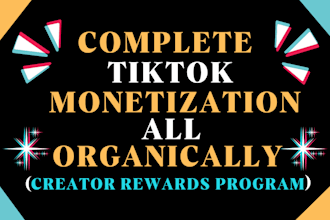 do complete tik tok monetization organically, creator rewards program account