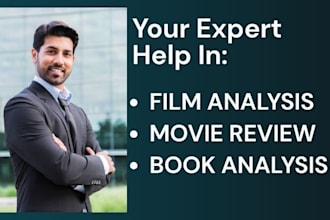 expertly do book analysis, film analysis, and movie review