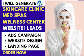 generate skincare clinic wellness center leads and build website
