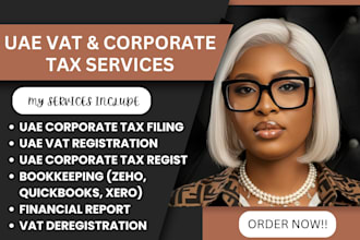 provide uae bookkeeping, fta vat, uae or dubai vat, uae accounting corporate tax
