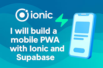 build a pwa mobile app with ionic and supabase
