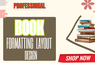 do book formatting,  kindle ebook format, book layout design,