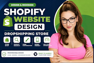 design shopify store, redesign shopify for shopify dropshipping or ecommerce web