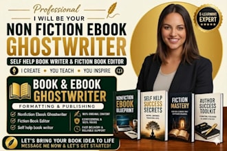 be your non fiction ebook ghostwriter self help book writer fiction book editor