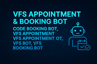 build booking bot,vfs appointment,vfs appointment bot,vfs bot,vfs booking bot