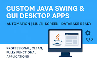 create custom java swing and java gui desktop applications with professional