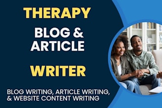 write marriage counseling and dating therapy blogs and articles with SEO