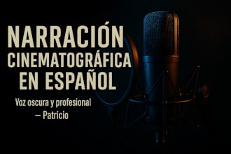 narrate your story with a deep cinematic voice in spanish