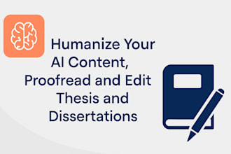 humanize your ai content, proofread and edit thesis and dissertations
