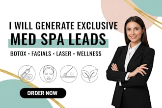generate exclusive med spa, botox, aesthetic clinic and wellness leads