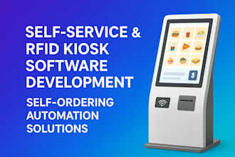 develop self service rfid kiosk software, self ordering automation solutions