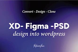 convert xd, PSD, figma to wordpress website design with elementor