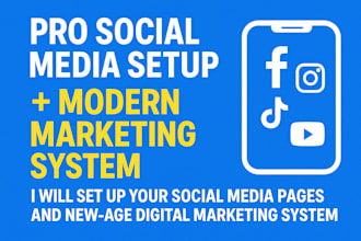 set up your social media pages and new age digital marketing system