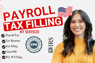 prepare and file irs tax forms w2, w3,941, 940, 944 and payroll tax returns