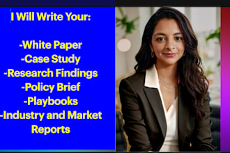 write a business white paper, case study, brief, or report