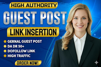 do niche edit, guest posts and link insertion on traffic blogs