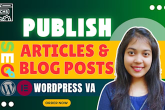 publish or upload SEO articles and blog posts on wordpress site as a VA