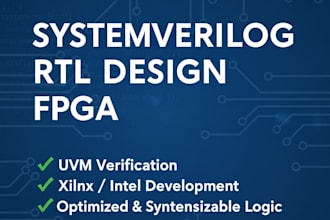 do system verilog rtl design, verification and fpga projects