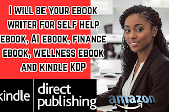 be your ebook writer for self help ebook, ai ebook, finance ebook, wellness book