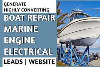 generate boat repair, marine, engine and electrical leads and build website