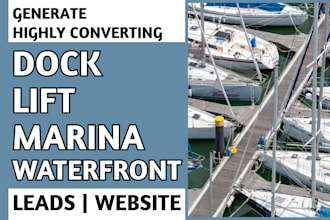 generate dock, lift, marina and waterfront leads and build website