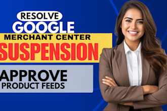 fix your google merchant center suspension and get your gmc reinstated