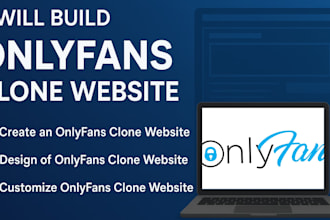 build onlyfans clone website, design and customize onlyfans clone website