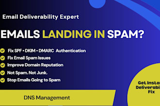 fix email deliverability and stop emails from going to spam