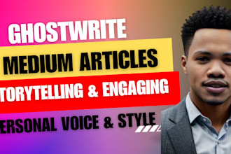 ghostwrite SEO medium articles in your unique voice with powerful storytelling