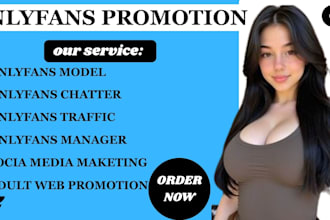 do onlyfans promotion onlyfans marketing to boost traffic and grow subscribers