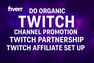 do organic twitch channel promotion twitch partnership twitch affiliate set up