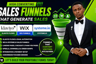 build klaviyo flows and wix or systeme io sales funnels