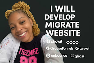 develop custom showit odoo groovefunnel laravel unbounce ghost website migration