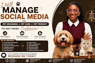 be your social media manager for pet grooming pet care pet product marketing