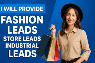 provide verified fashion leads for boutiques, brands and ecommerce