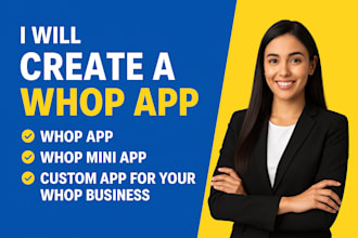 create a whop app, whop mini app, custom app for your whop business