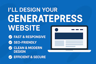 design a fast, responsive generatepress website with generateblocks pro