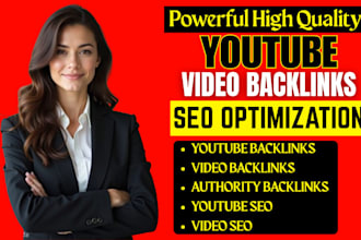 boost youtube video ranking and traffic with high quality backlinks, SEO