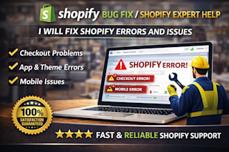 fix shopify bugs, shopify error fix, shopify expert help