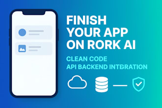 finish your app on rork ai, clean code, api backend integration, onspace ai