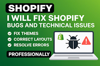fix shopify bugs technical issues professionally