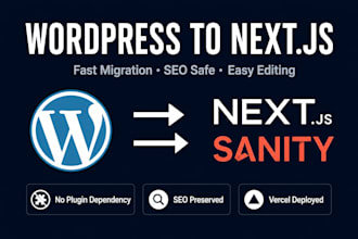 migrate your wordpress site to nextjs and sanity cms