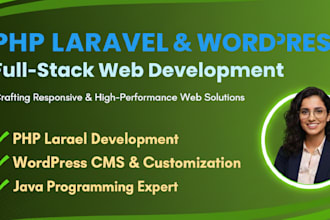 php laravel developer, wordpress website development and java programming expert